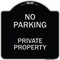 Signmission Designer Series-No Parking Private Property Black & Silver Heavy-Gauge Alum, 18" x 18", BS-1818-9957 A-DES-BS-1818-9957 - alternate 1